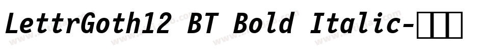 LettrGoth12 BT Bold Italic字体转换